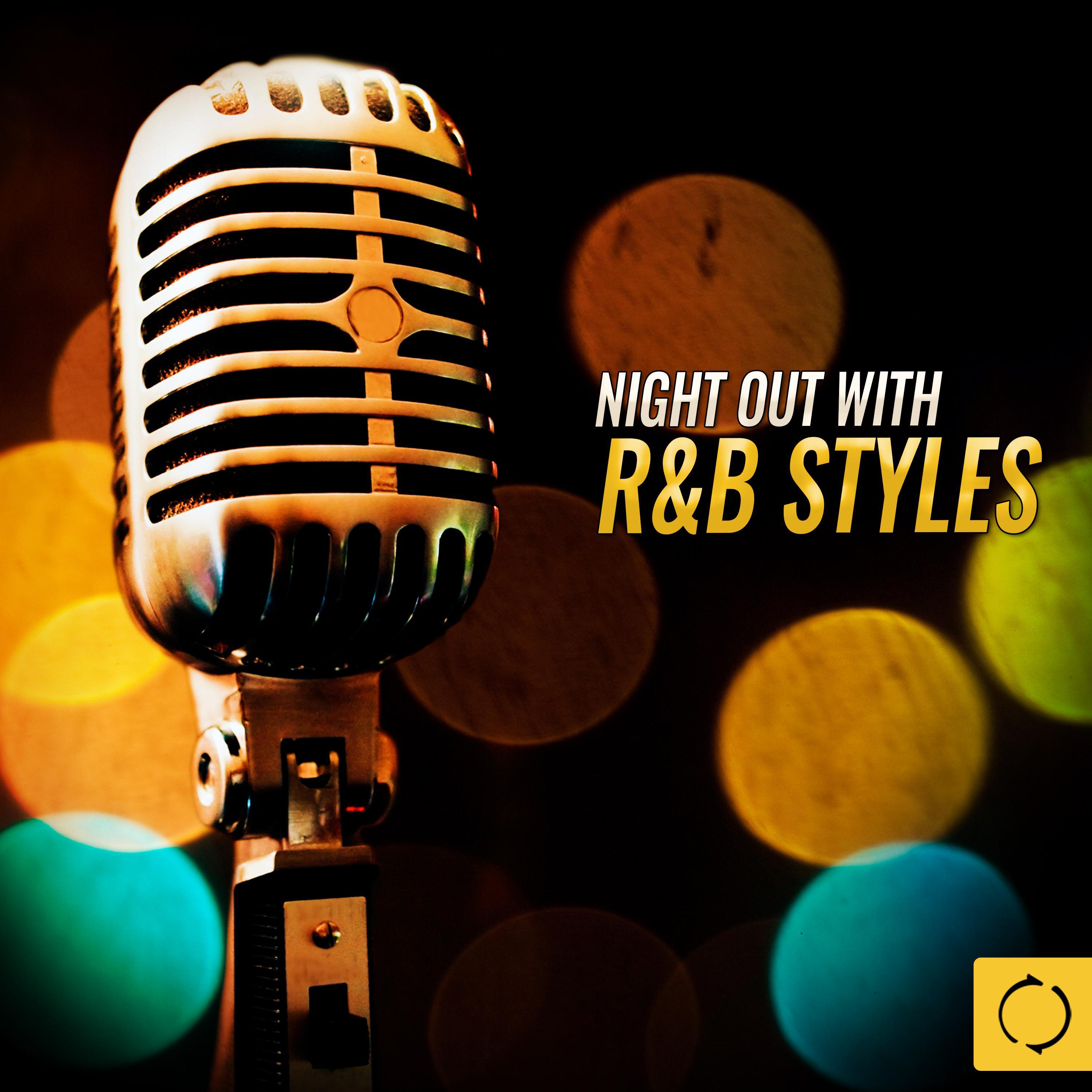 Night out with R&B Styles专辑