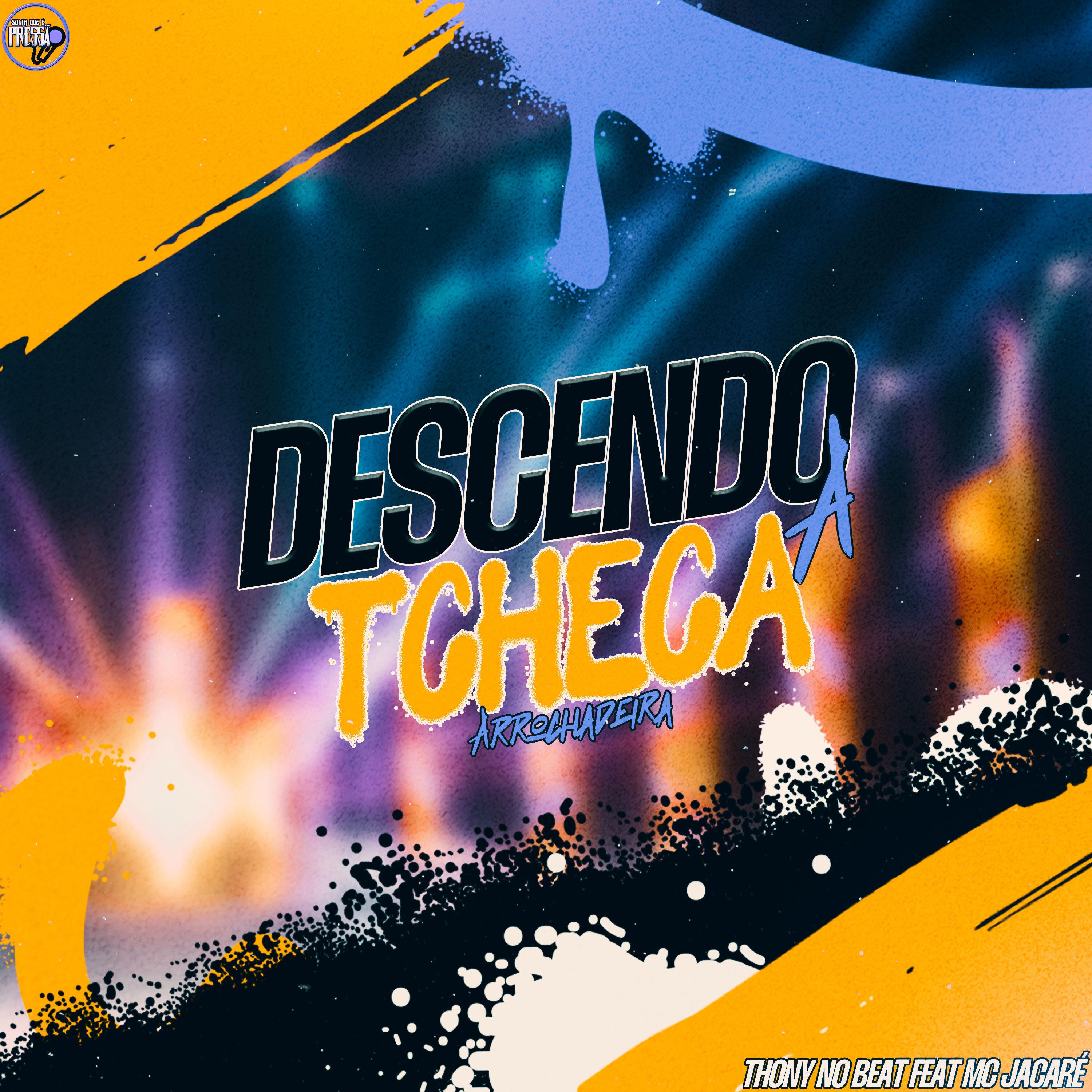 Thony No Beat - Descendo a Tcheca [Arrochadeira] (feat. Mc Jacaré)