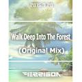 Ferrison - Walk Deep Into The Forest