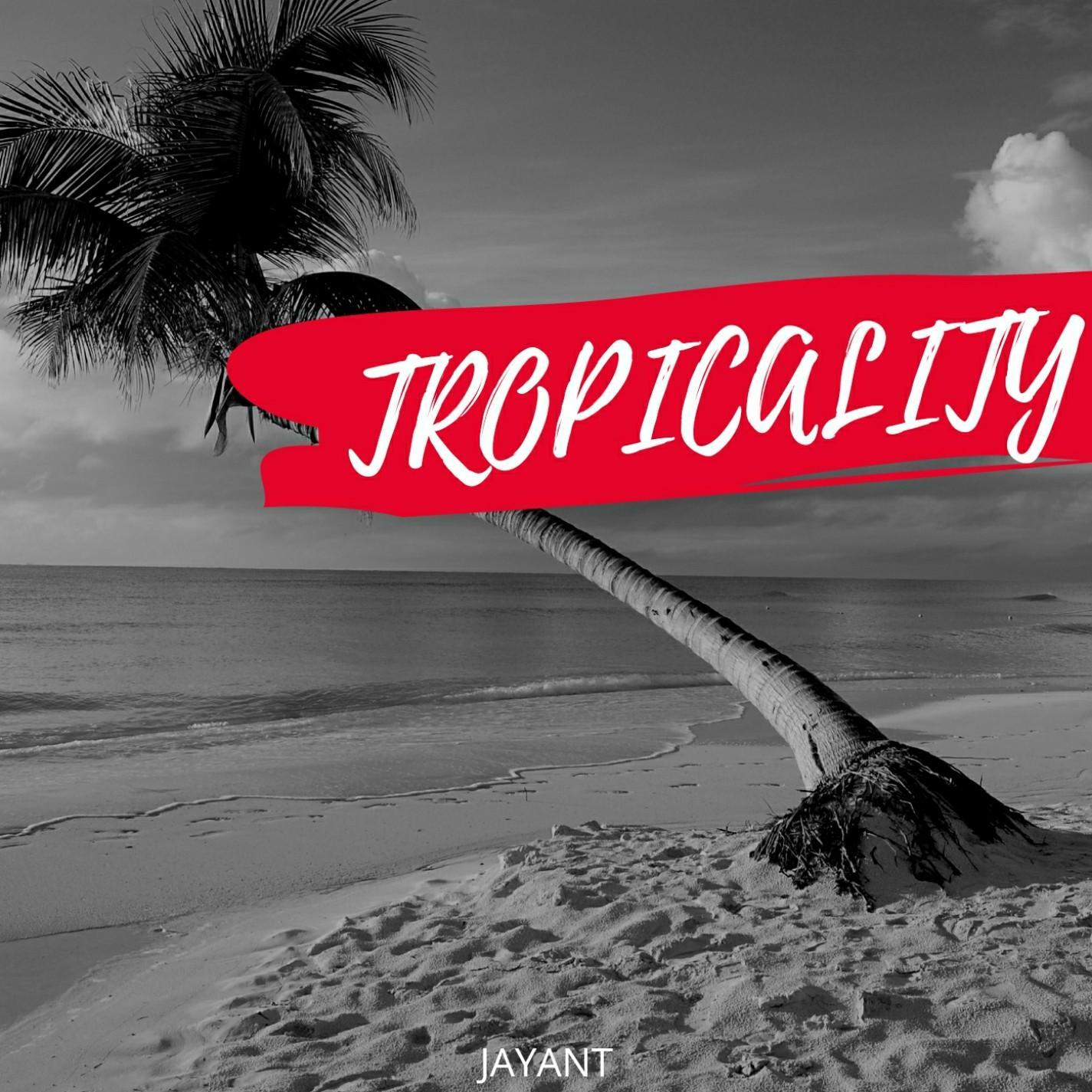 Tropicality