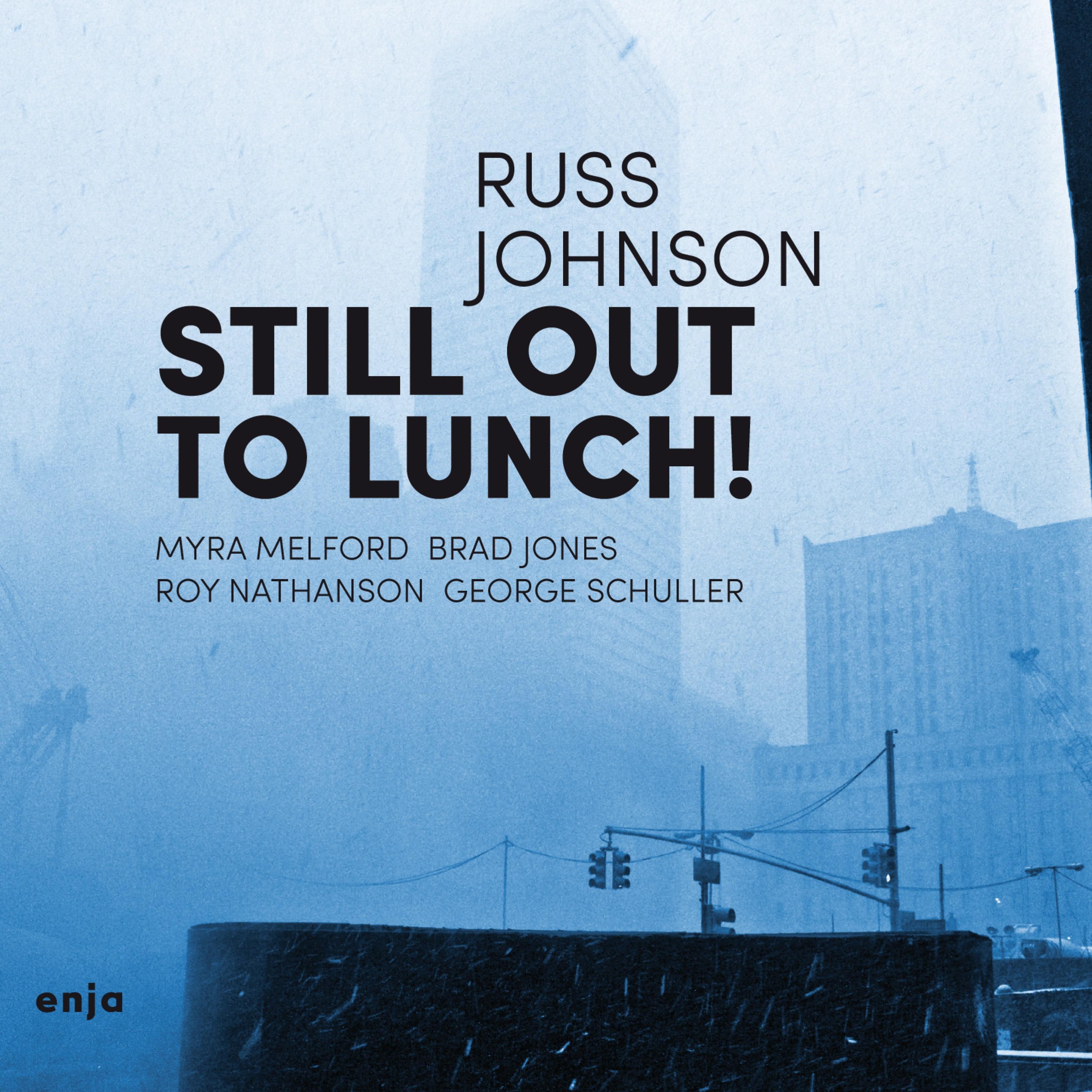 Still out to Lunch