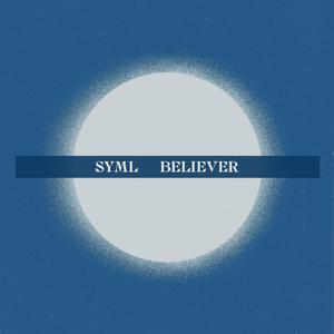 SYML - Believer (Pre-V) 带和声伴奏