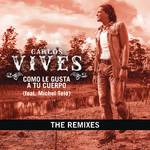 Como Le Gusta A Tu Cuerpo - The Remixes专辑