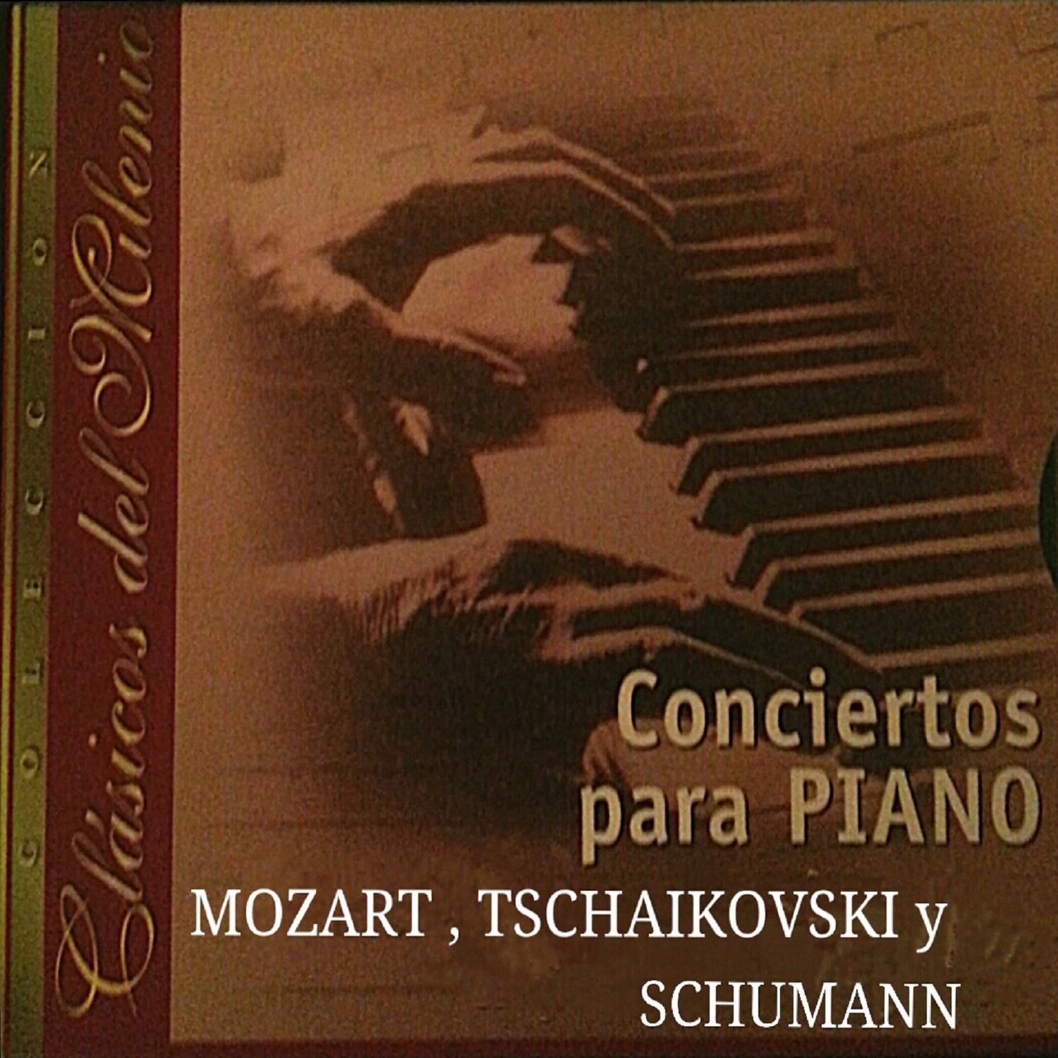 Clásicos del Milenio, Concierto para Piano, Mozart, Tschaikovsky y Schumann专辑