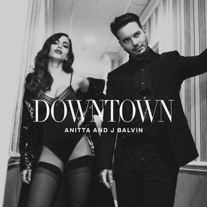 Anitta&J Balvin-Downtown 原版立体声伴奏 （降7半音）