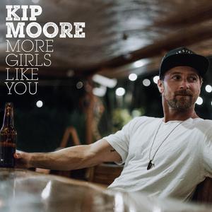 More Girls Like You - Kip Moore (karaoke) 带和声伴奏 （降6半音）