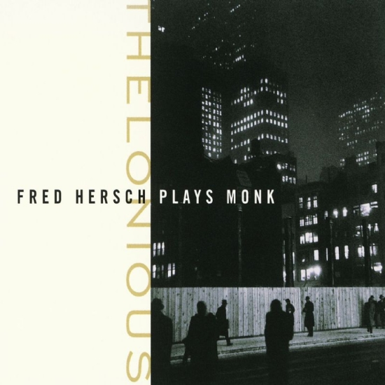 Fred Hersch Plays Monk