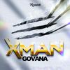 Govana - Xman