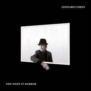 Leonard Cohen - You Want It Darker (Karaoke Version) 带和声伴奏 （升8半音）