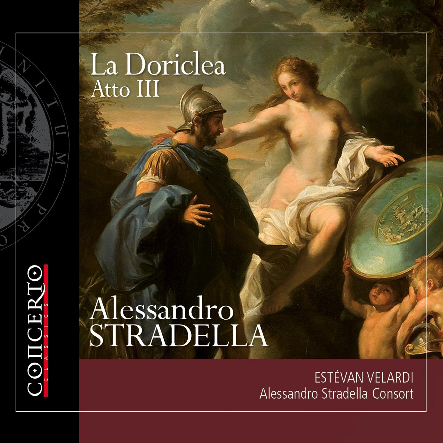 Alessandro Stradella Consort - La Doriclea, Act III, Scene 8: