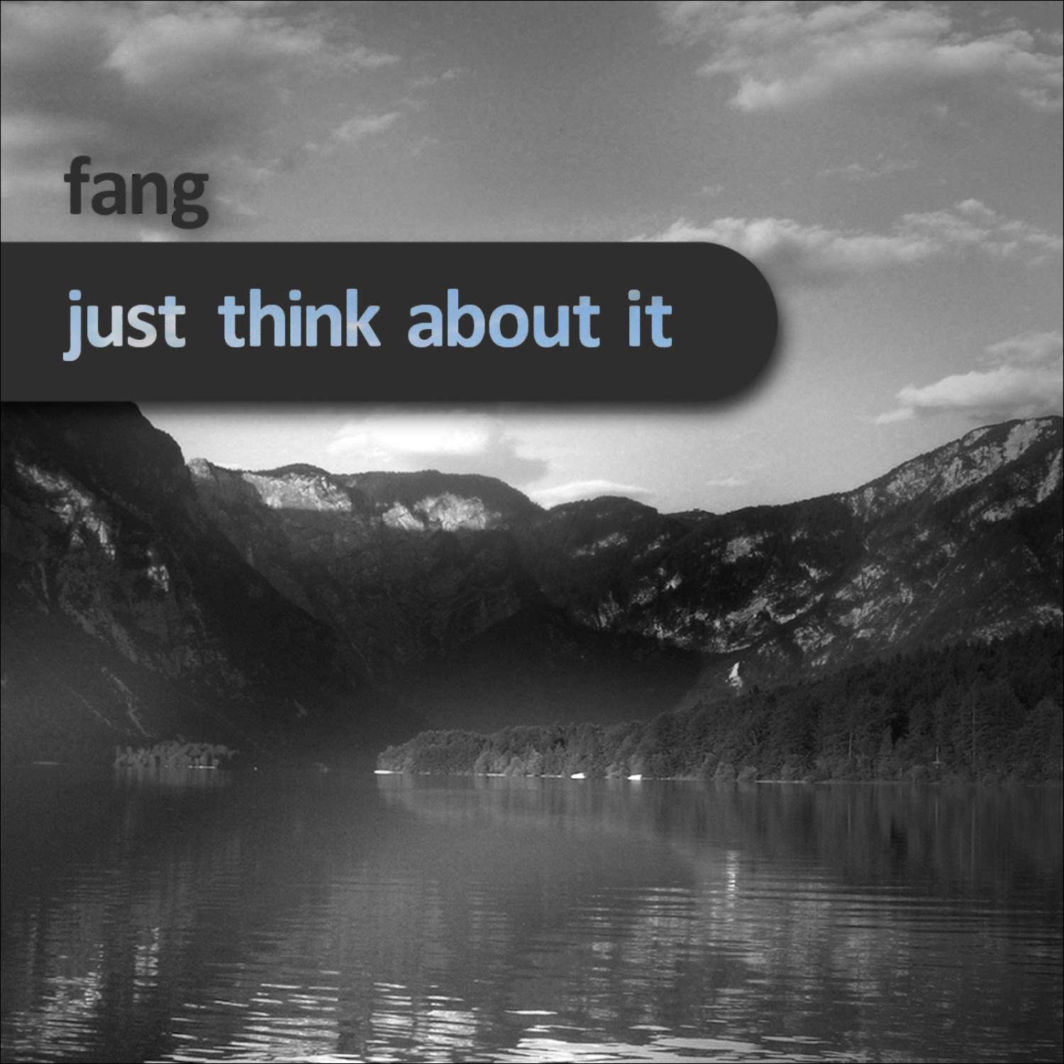 Just Think About It