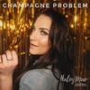 Haley Mae Campbell - Champagne Problem