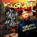 Who Ride Wit Us: Kurupt's Greatest Hits专辑