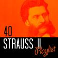 40 Strauss II Playlist