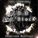 The Block (Xaolinsk Bootleg)专辑