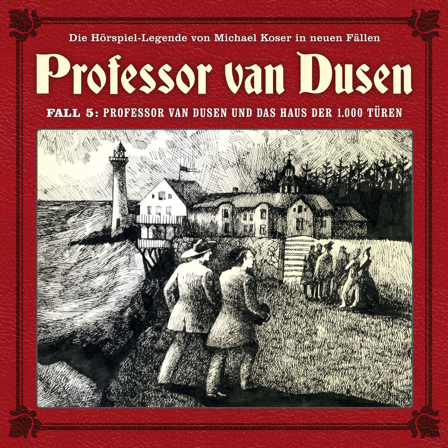 Die neuen Fälle - Fall 05: Professor van Dusen und das Haus der 1000 Türen