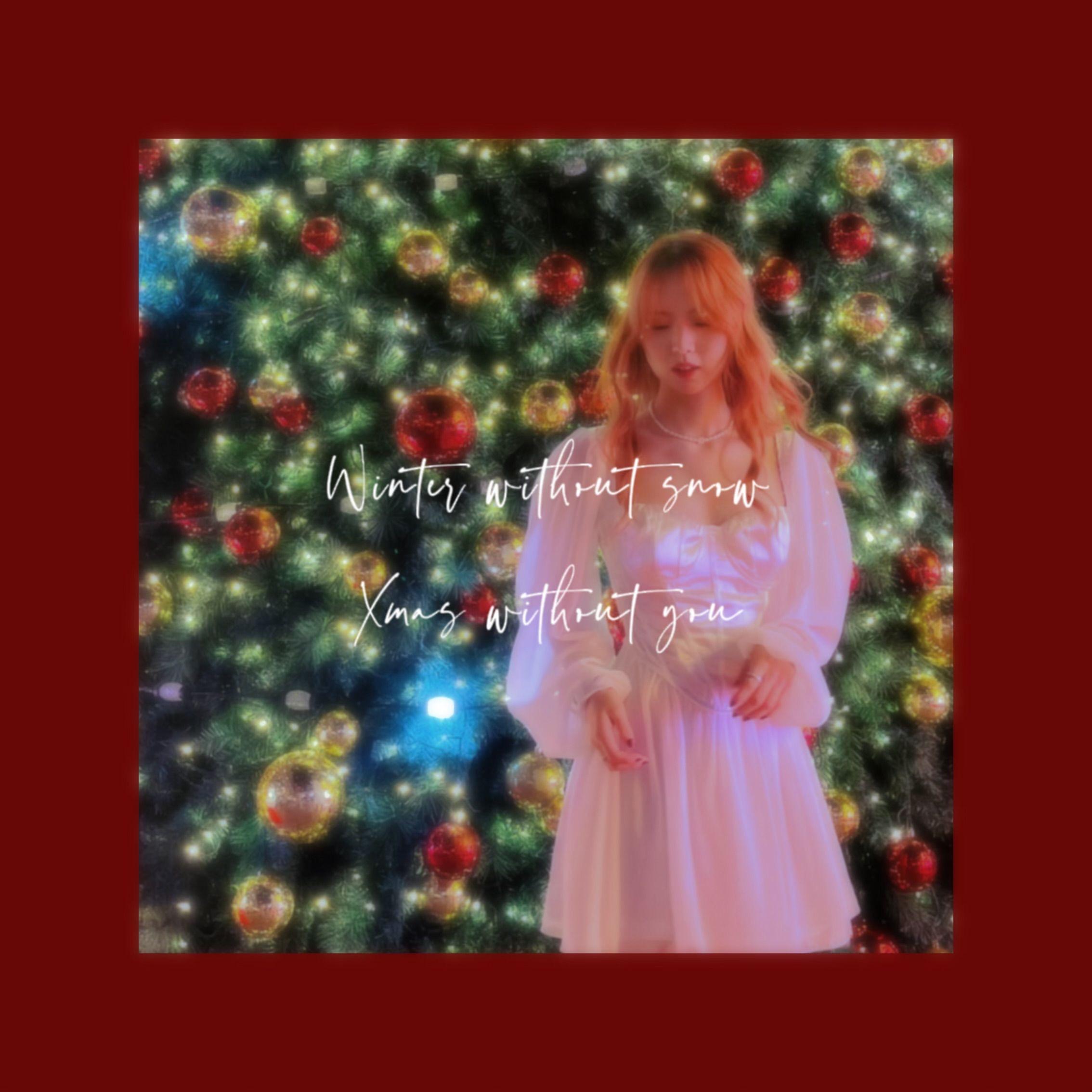 winter without snow, xmas without u