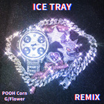 Quality Control-Ice Tray（Pooh维尼熊 / Corn / G-flower remix）