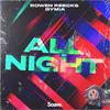 Rowen Reecks - All Night (With You)