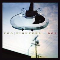 DOA - Foo Fighters