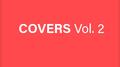 Covers, Vol. 2专辑