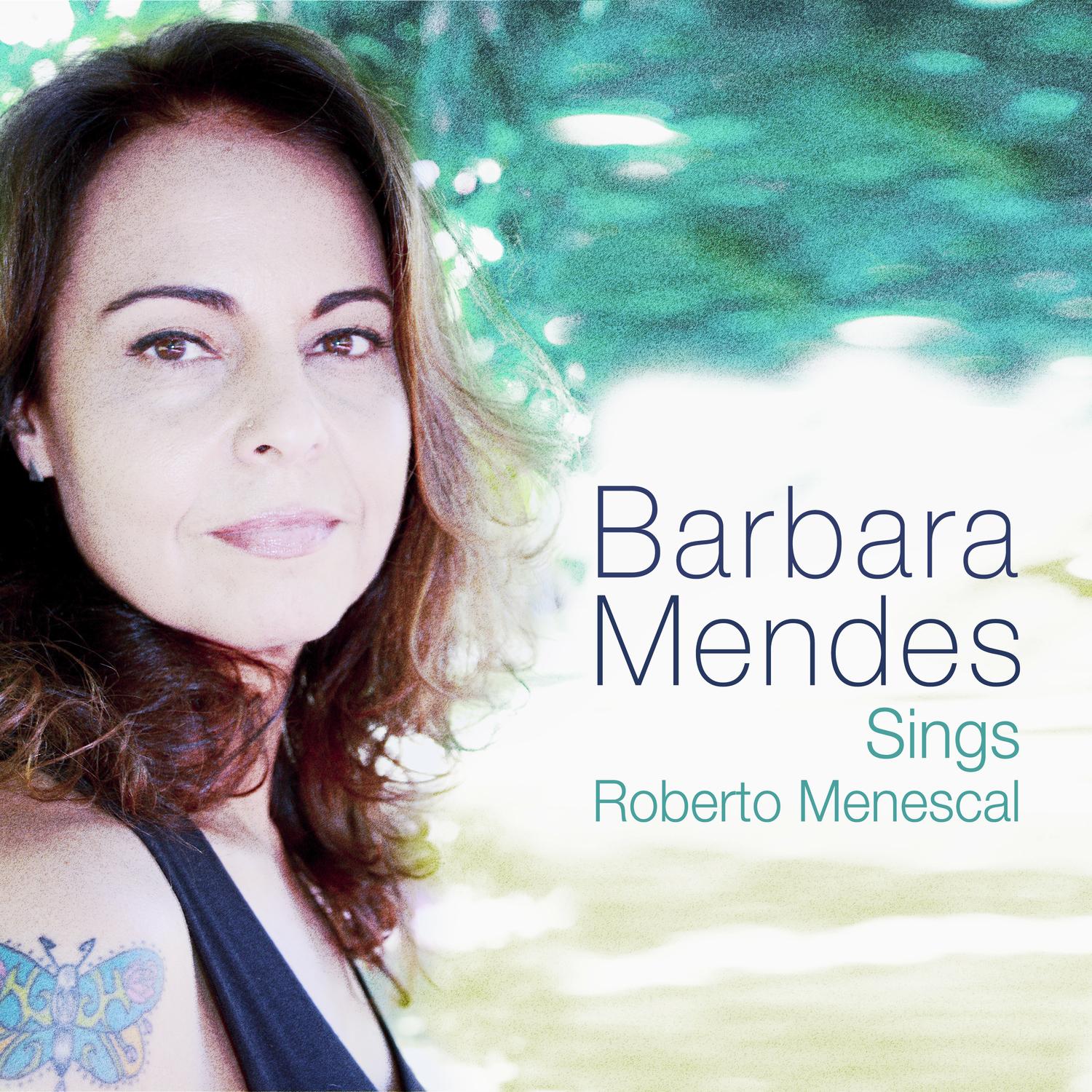 Barbara Mendes Sings Roberto Menescal