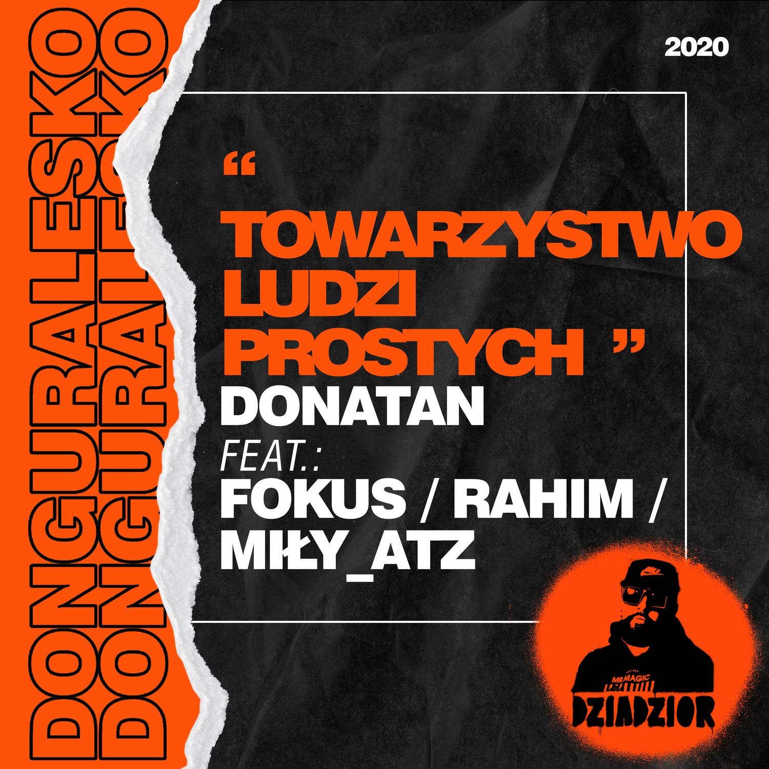 Towarzystwo Ludzi Prostych (prod. Donatan, skrecze: DJ Kostek)