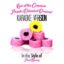 Love of the Common People (Extended Version) [In the Style of Paul Young] [Karaoke Version] - Single专辑