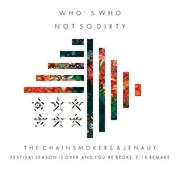 Not So Dirty (The Chainsmokers & Jenaux Remix)专辑