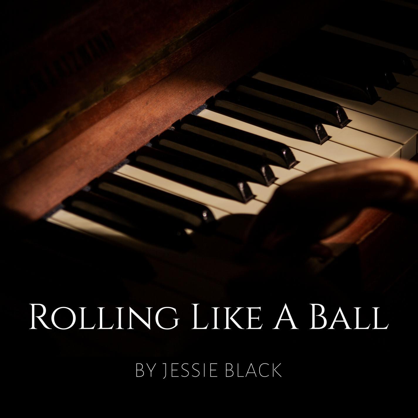 Jessie Black - Rolling Like A Ball