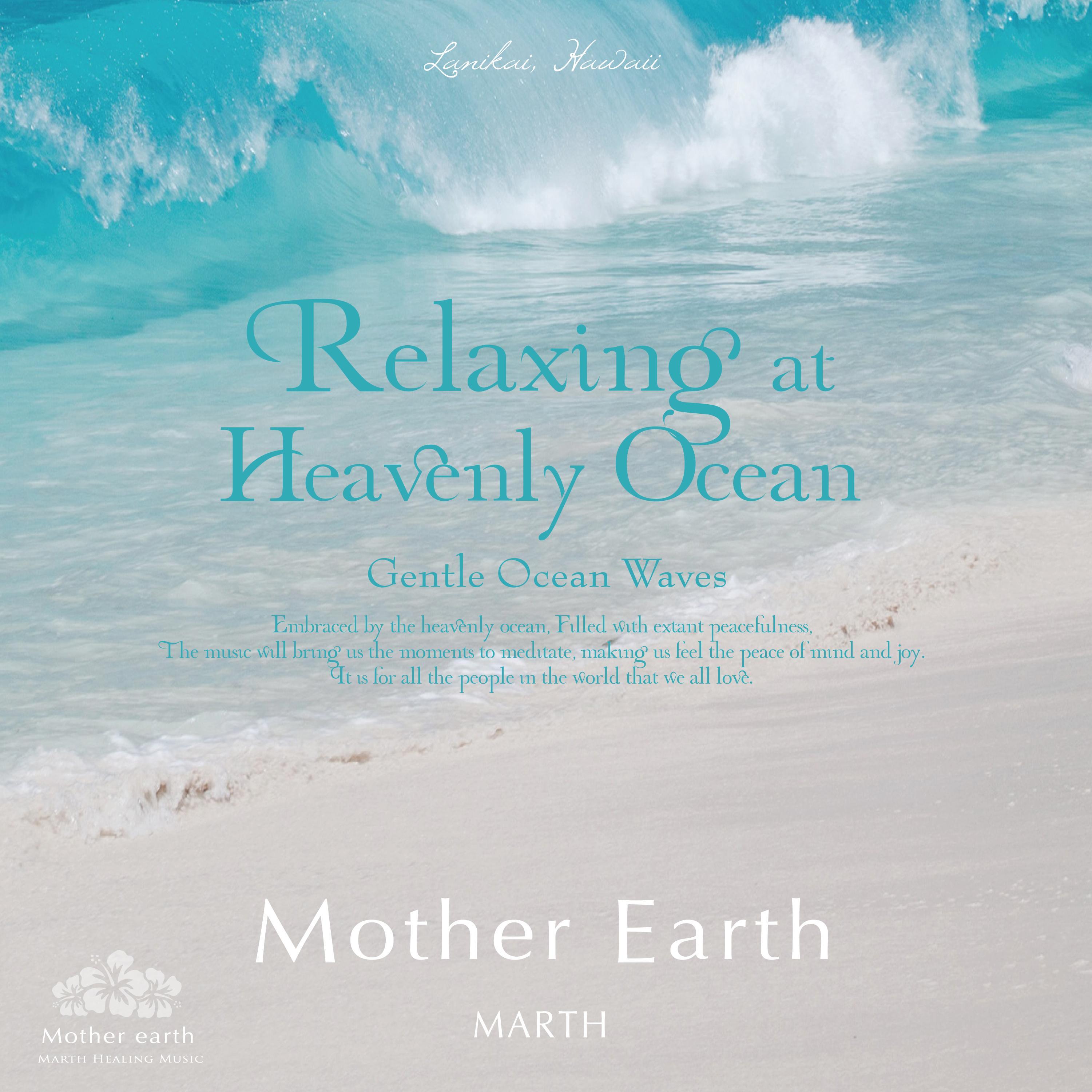 Relaxing at Heavenly Ocean