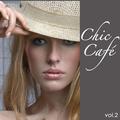 Chic Cafe, Vol. 2 - Best Chill Lounge Compilation Electric & Acoustic Guitar Chillout **** Music