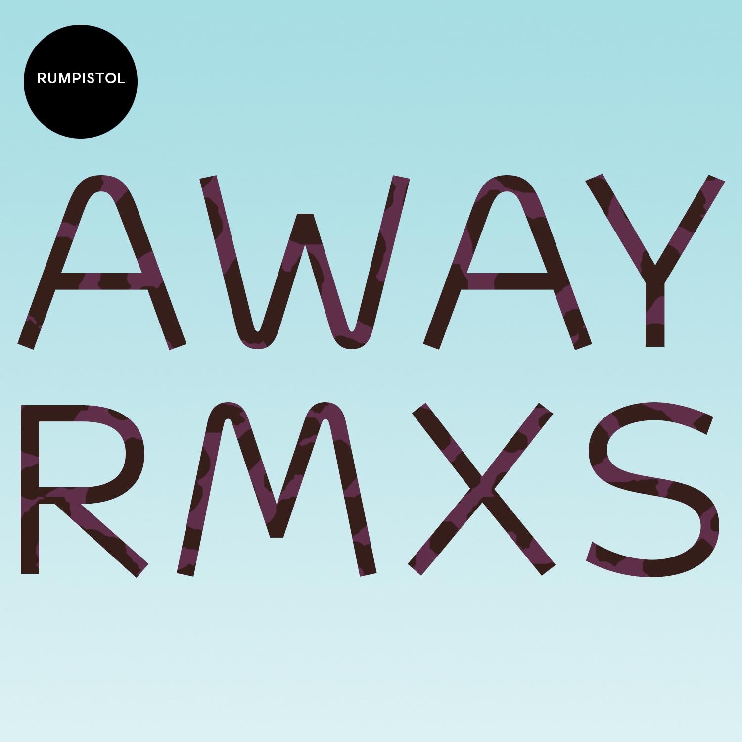 Away Rmxs