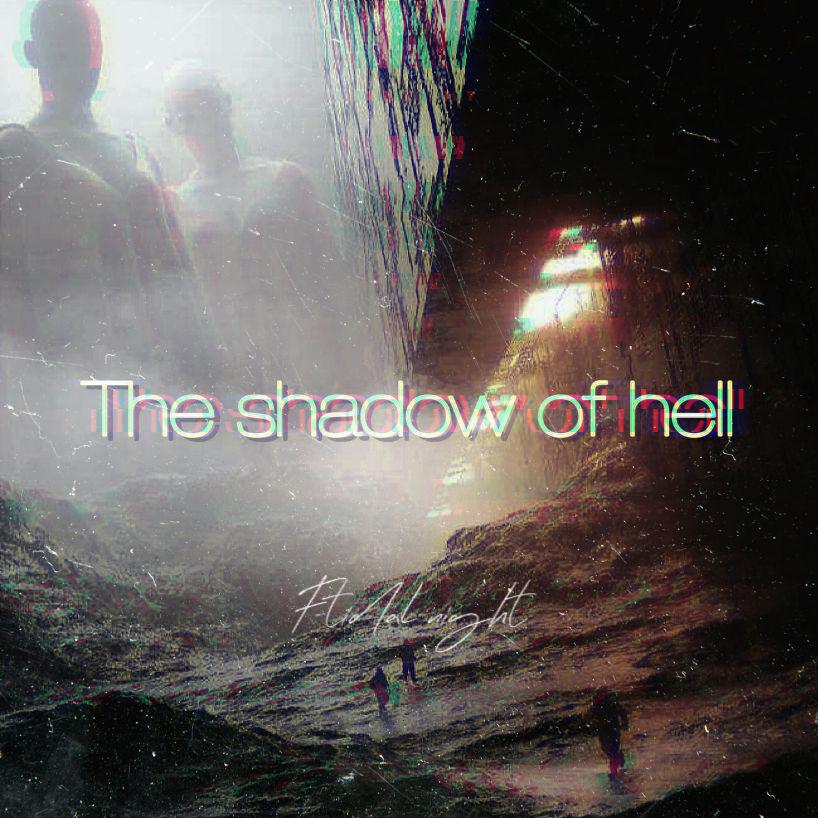 The shadow of hell