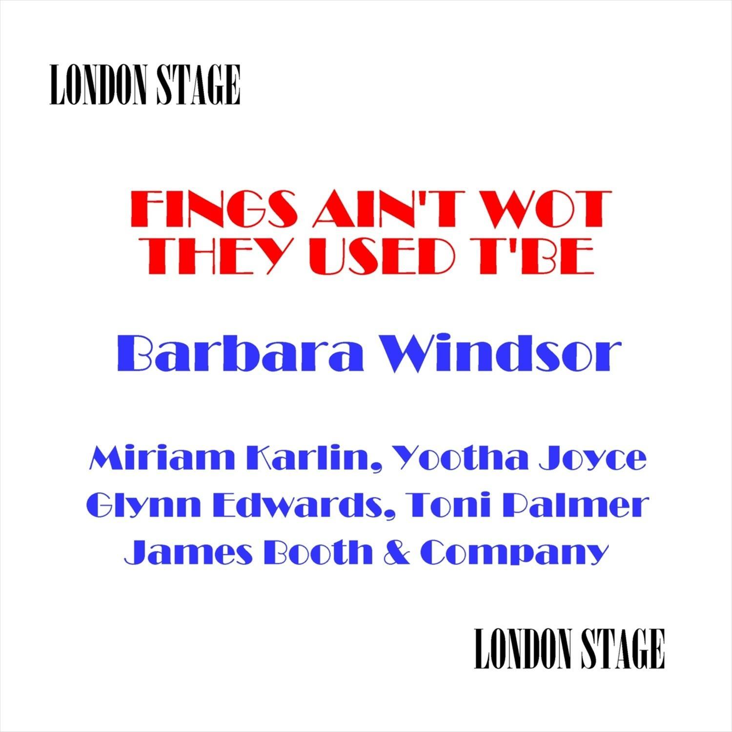 Fings Ain't Wot They Used T'Be