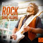 Rush Hour Rock Sing - Along专辑