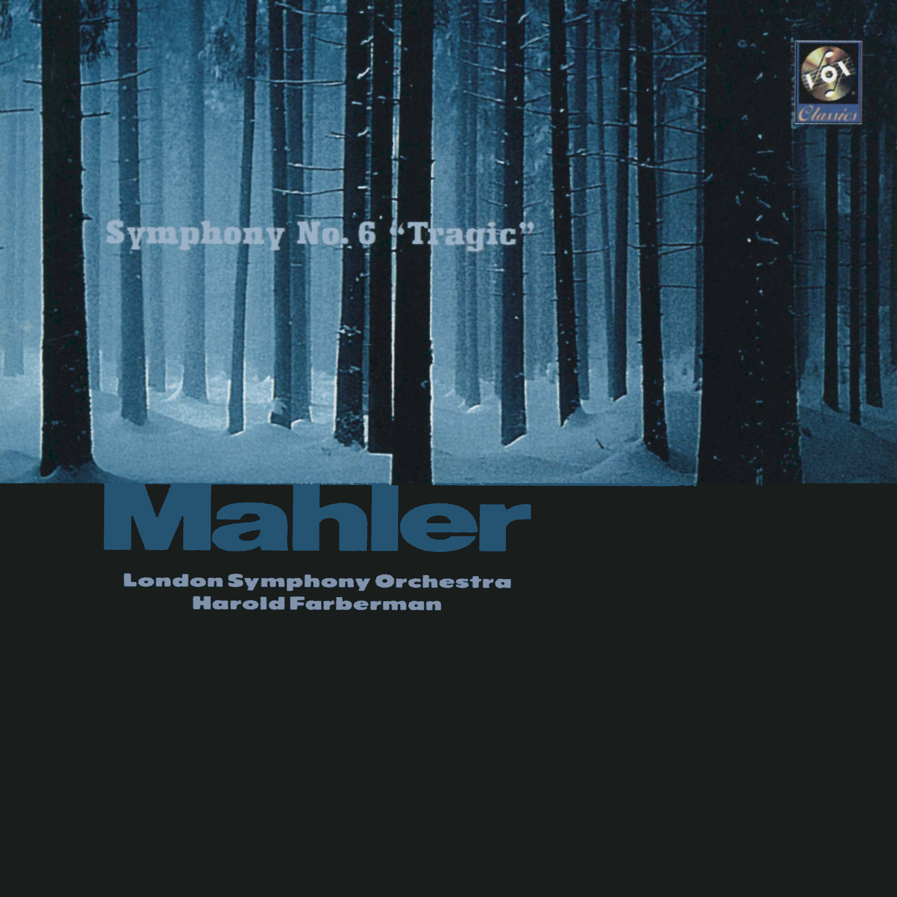 Mahler: Symphony No. 6 in A Minor "Tragic"