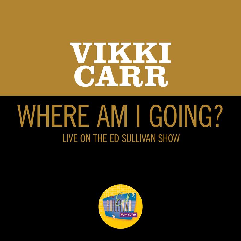 Where Am I Going? (Live On The Ed Sullivan Show, July 27, 1969)