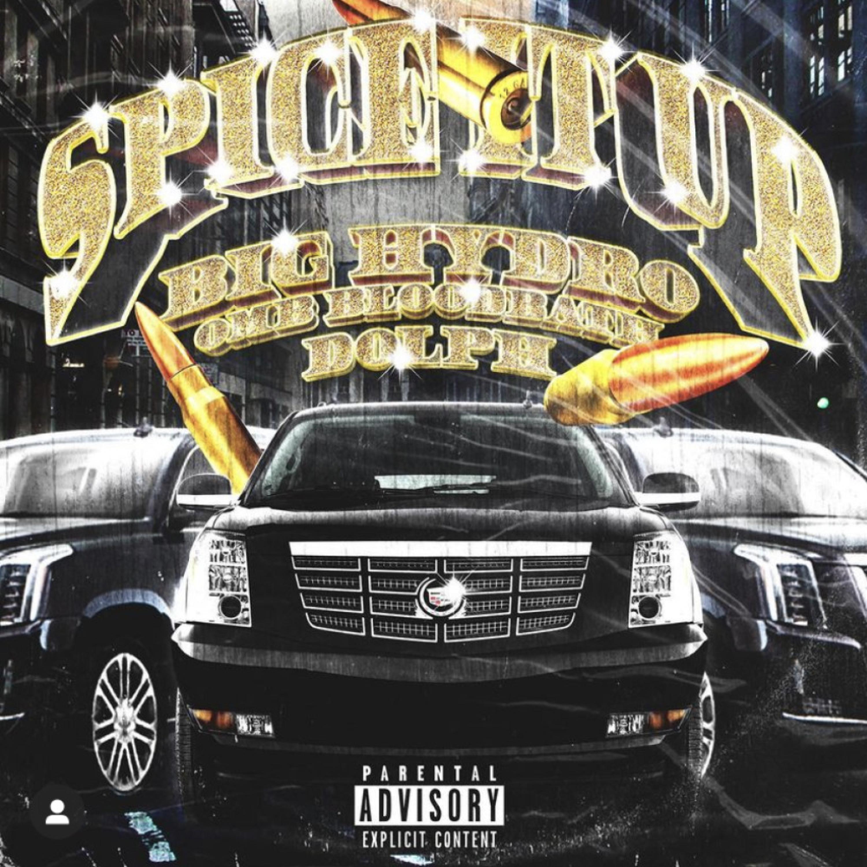 Spice It Up (feat. OMB Bloodbath & Dolph)