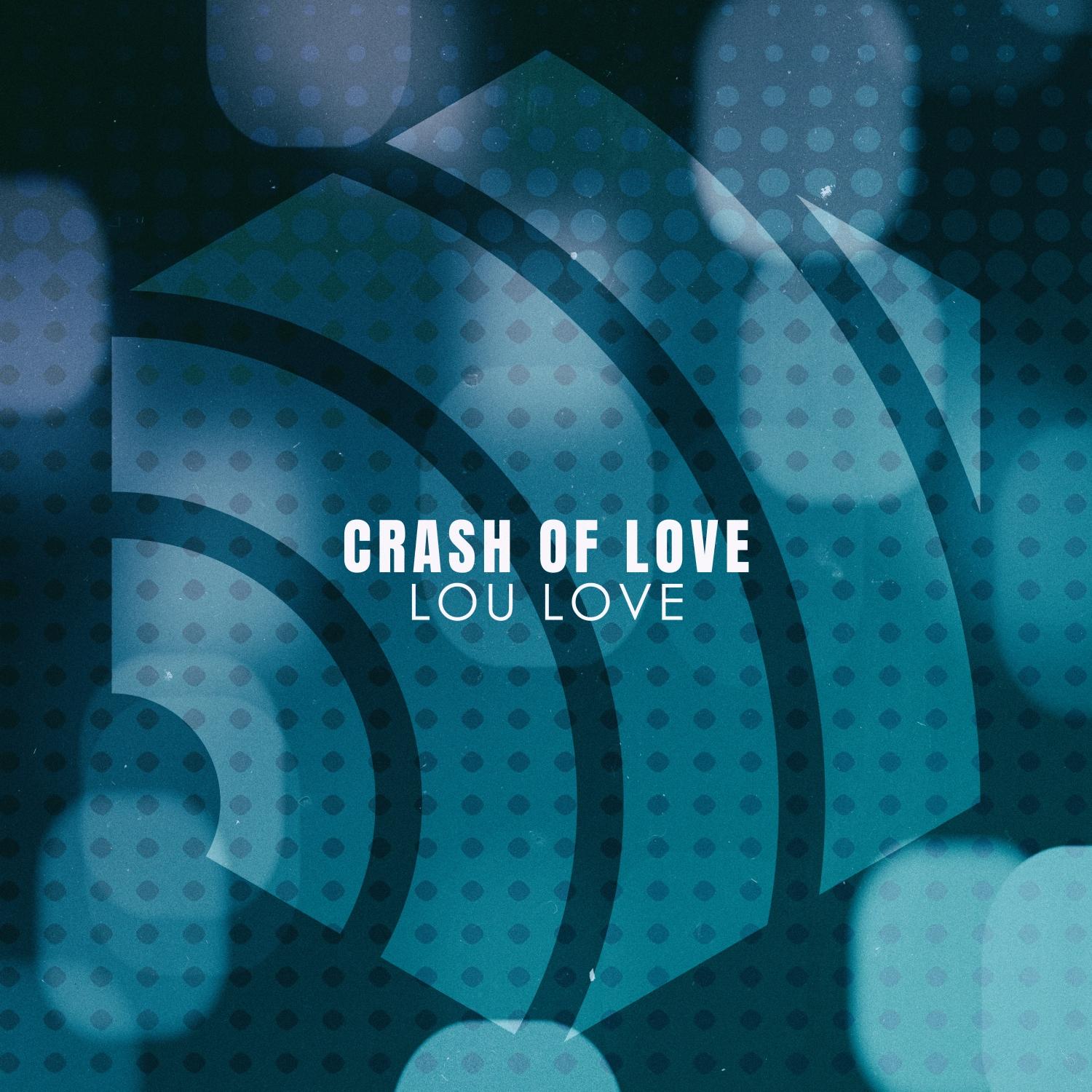 Crash of Love