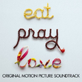 Eat Pray Love (Original Motion Picture Soundtrack)