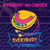 Straight No Chaser - Everybody (Backstreet's Back)