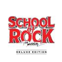 School of Rock: The Musical (Original Cast Recording) [Deluxe Edition]专辑