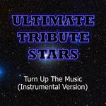 Chris Brown - Turn Up The Music (Instrumental Version)专辑