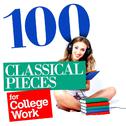 100 Classical Pieces for College Work专辑