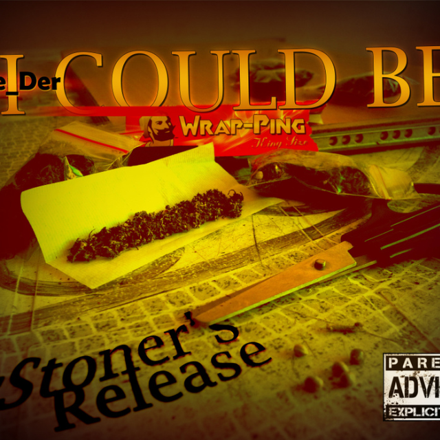 I Could Be Wrapping: Stoner's Release
