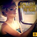 Funk & Soul Hits Through the Years Karaoke专辑