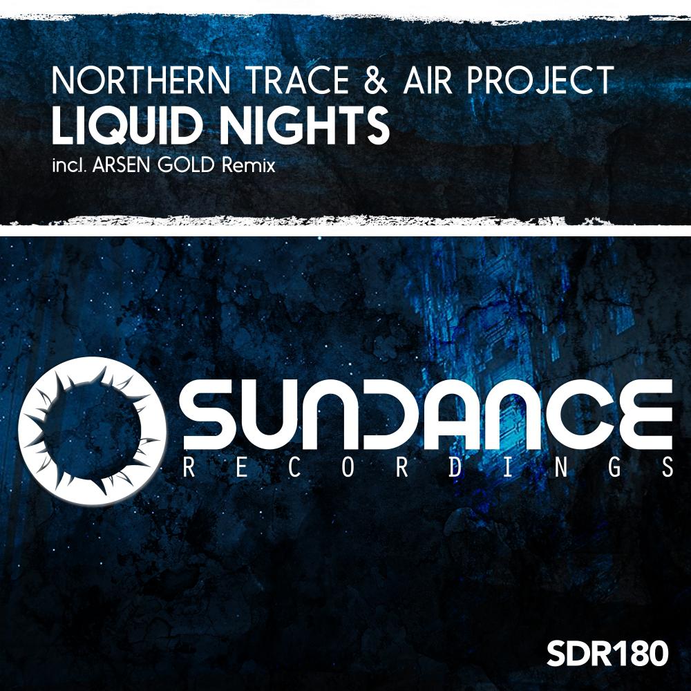 Northern Trace - Liquid Nights (Energetic Mix)