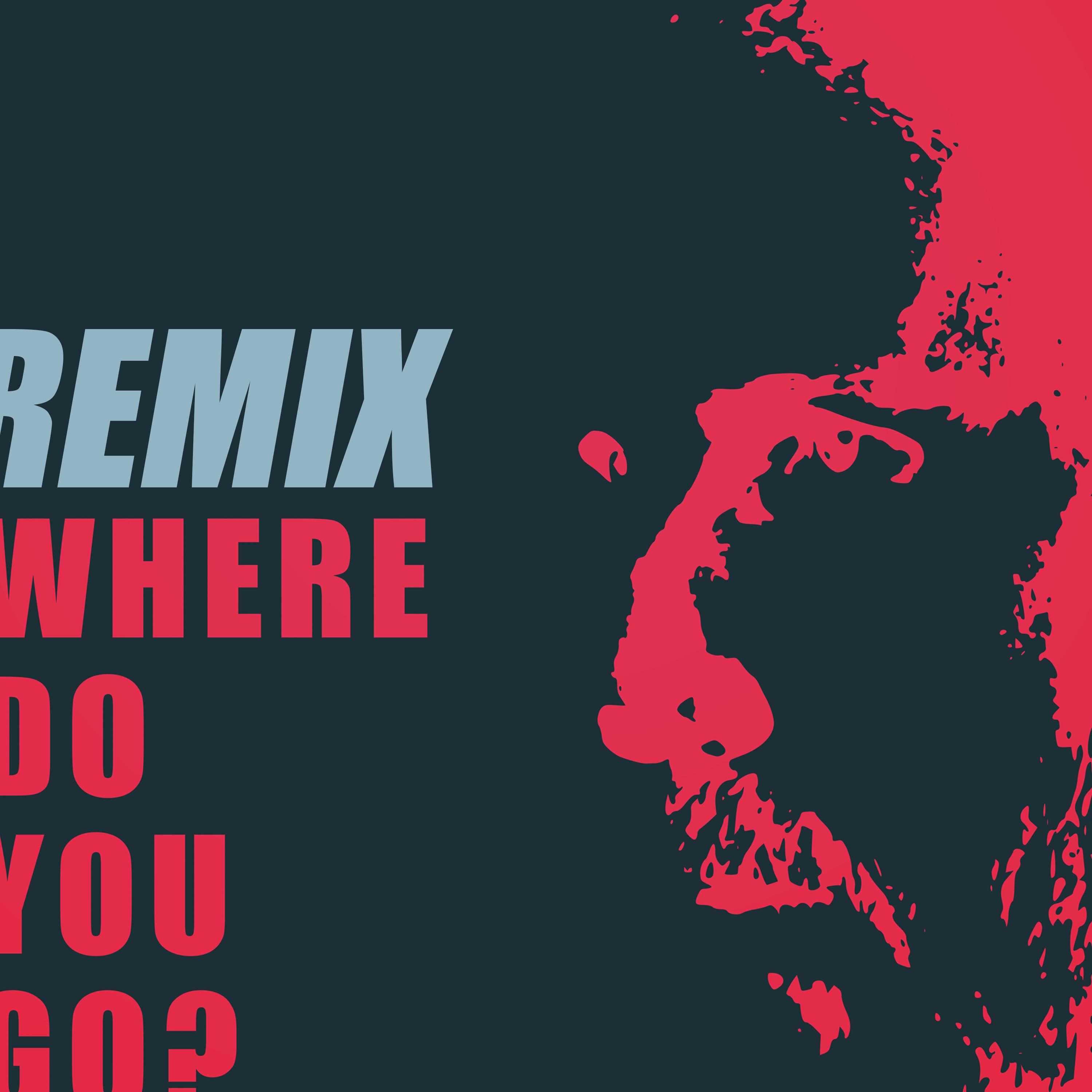 Where Do You Go? (Remixes)