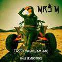 Tasty (NASTEE'S ISM RMX)专辑